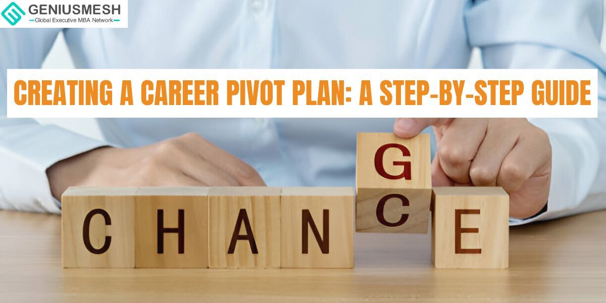 Master Your Career Pivot Plan: Insights & Strategies from GeniusMesh